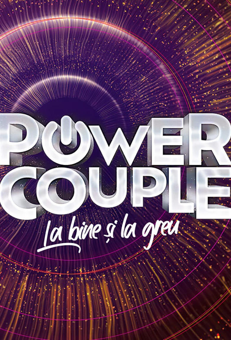 Poster of Power Couple Romania - La bine si la greu