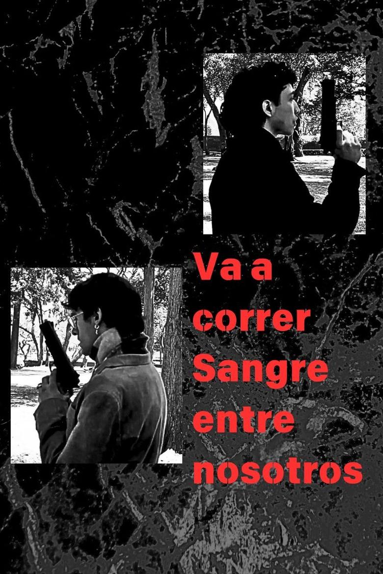 Poster of Va a correr sangre entre nosotros