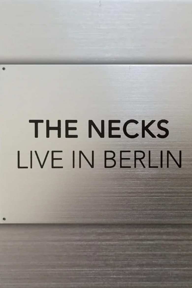 Poster of The Necks: Live in Berlin