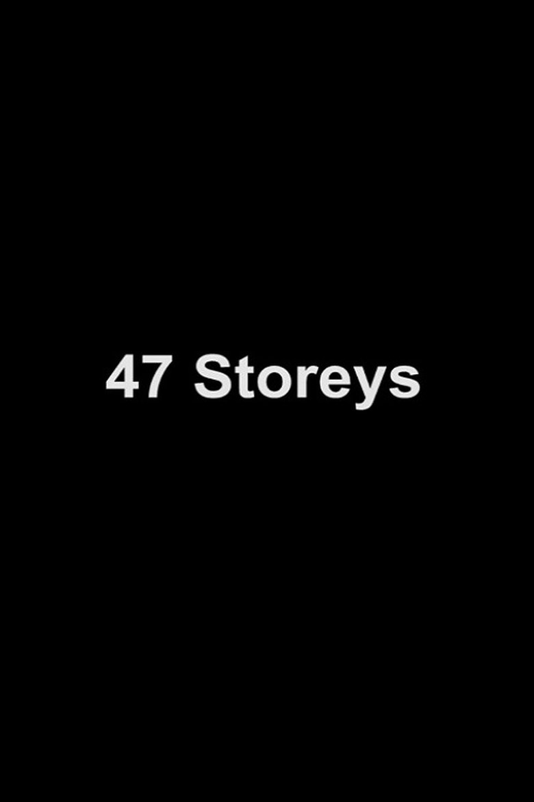 Poster of 47 Storeys