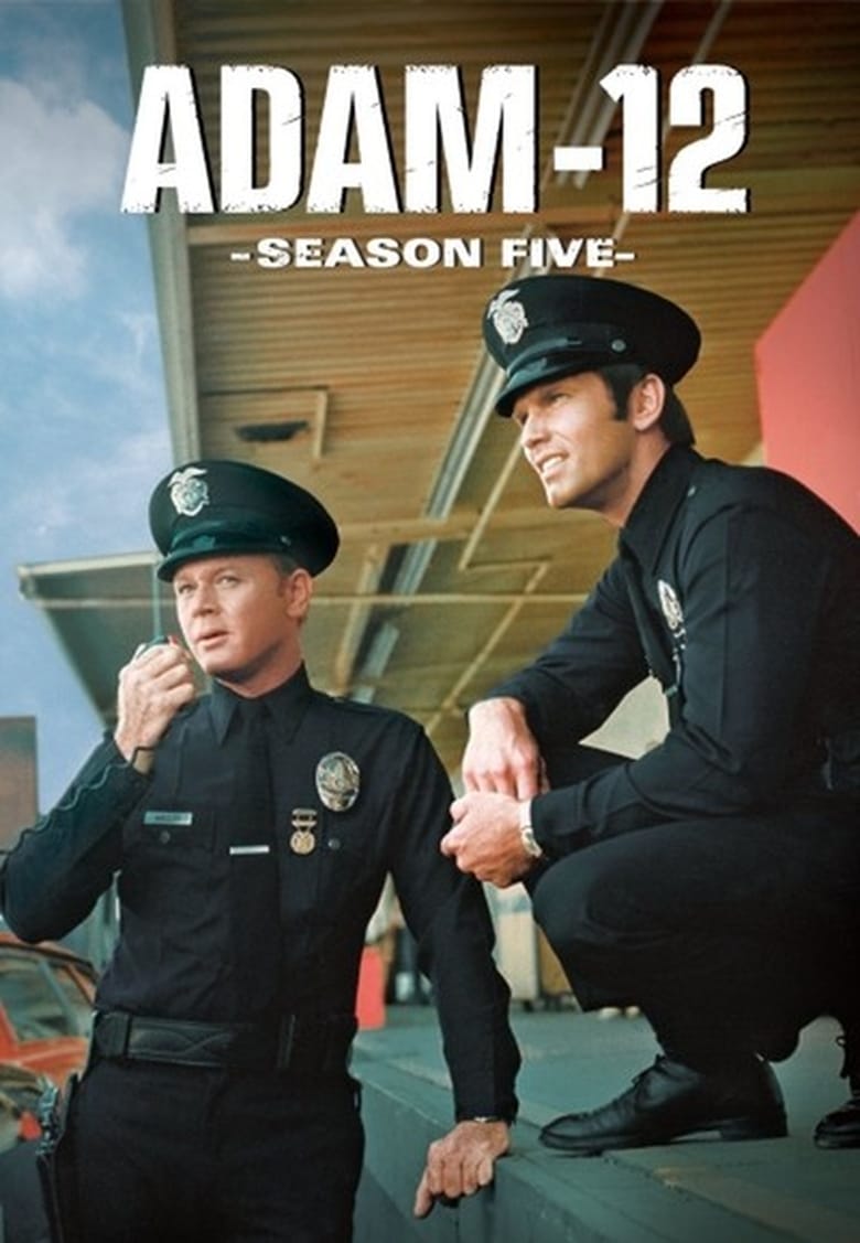 Poster of Cast and Crew in Adam 12 - Season 5 - Episode 16 - Citizen's Arrest - 484