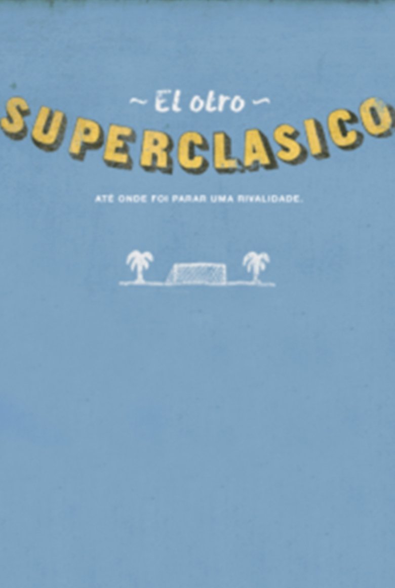 Poster of O Outro Super Clássico