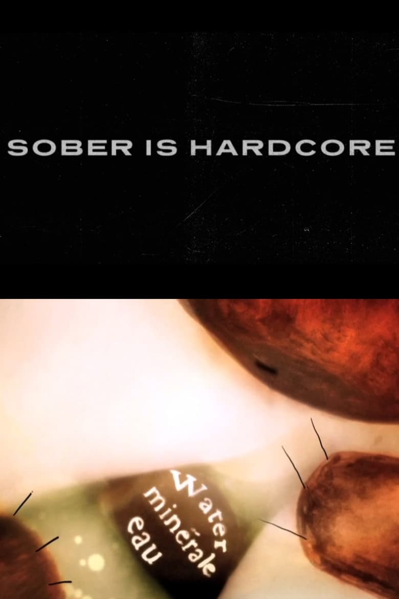 Poster of Sober is Hardcore