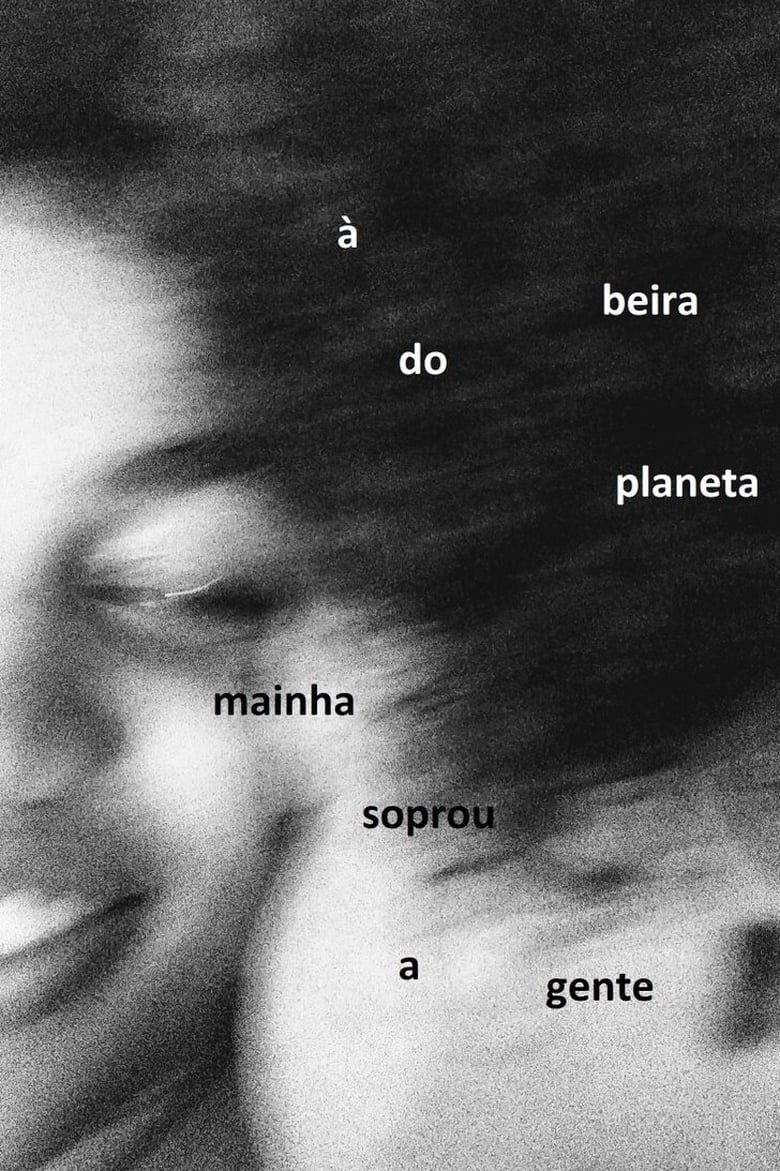 Poster of À Beira do Planeta Mainha Soprou a Gente