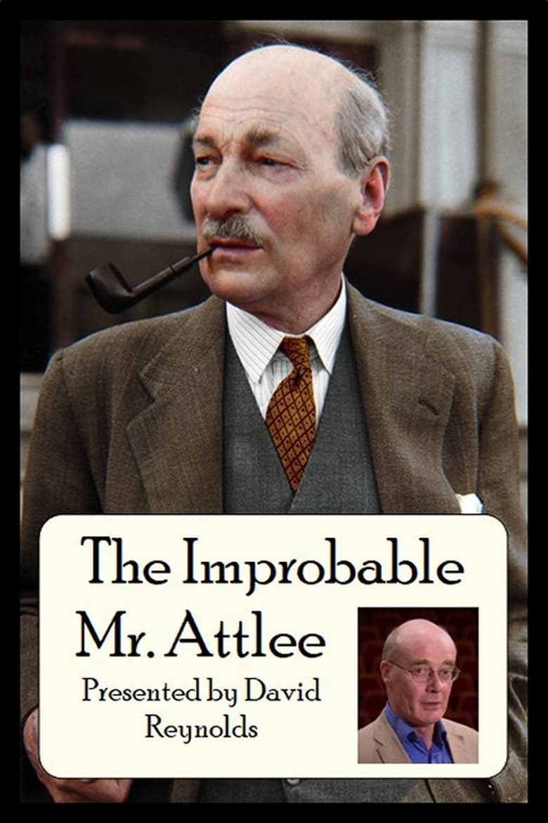 Poster of The Improbable Mr. Attlee