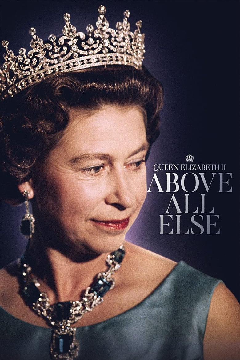 Poster of Queen Elizabeth II: Above All Else