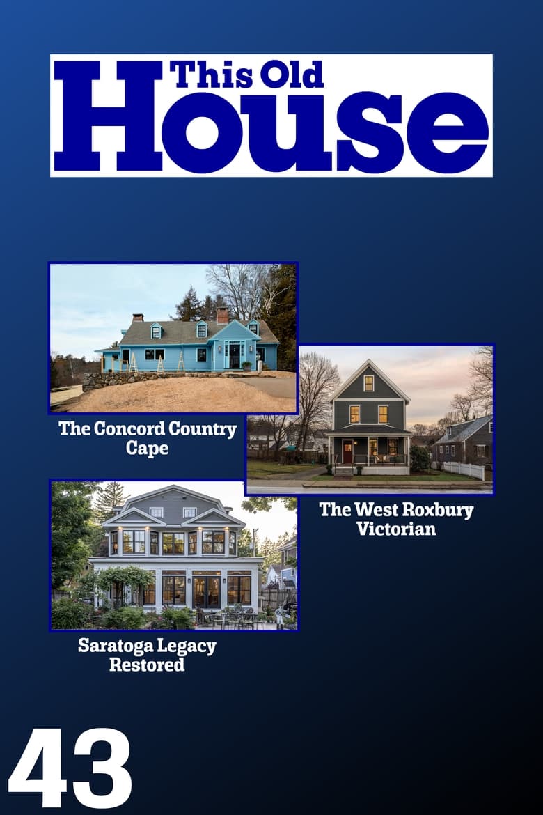 Poster of Episodes in This Old House - Season 43 - Season 43