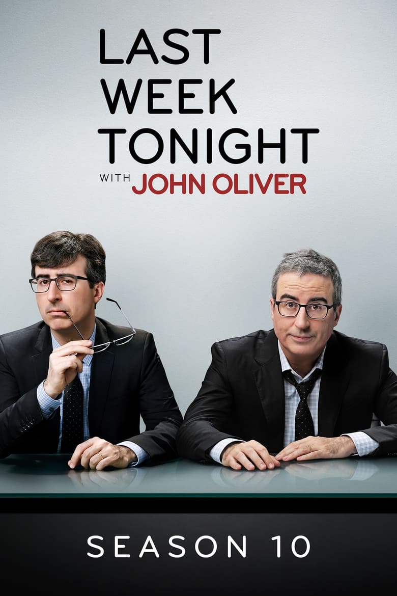 Poster of Episodes in Last Week Tonight With John Oliver - Season 10 - Season 10