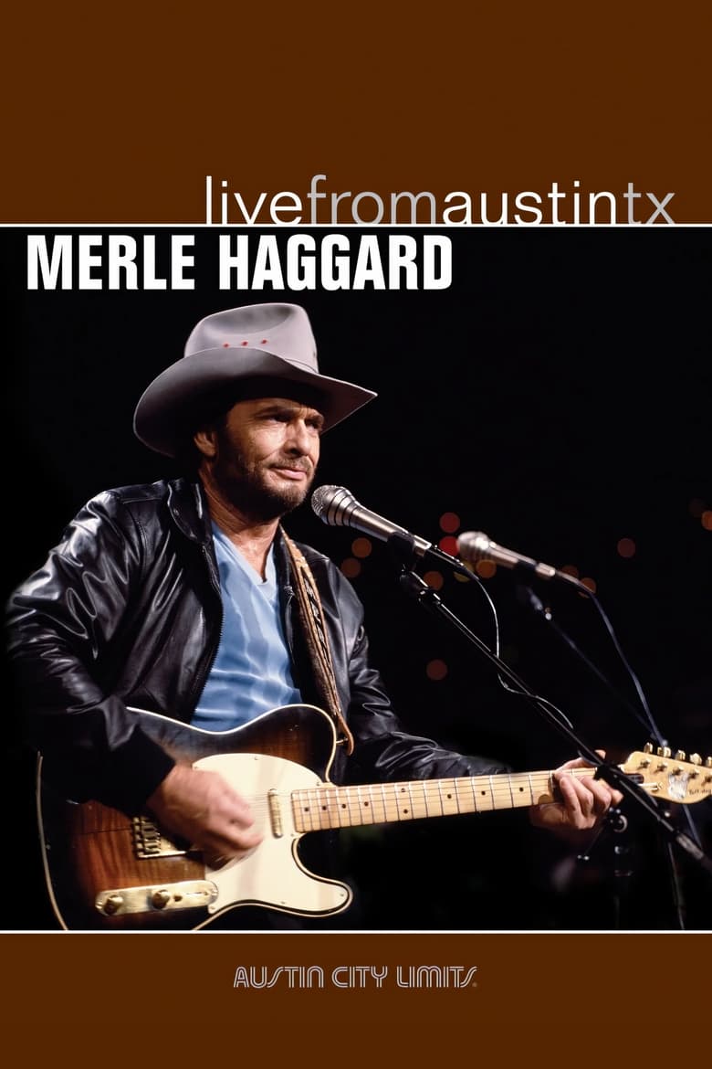 Poster of Merle Haggard: Live from Austin, TX