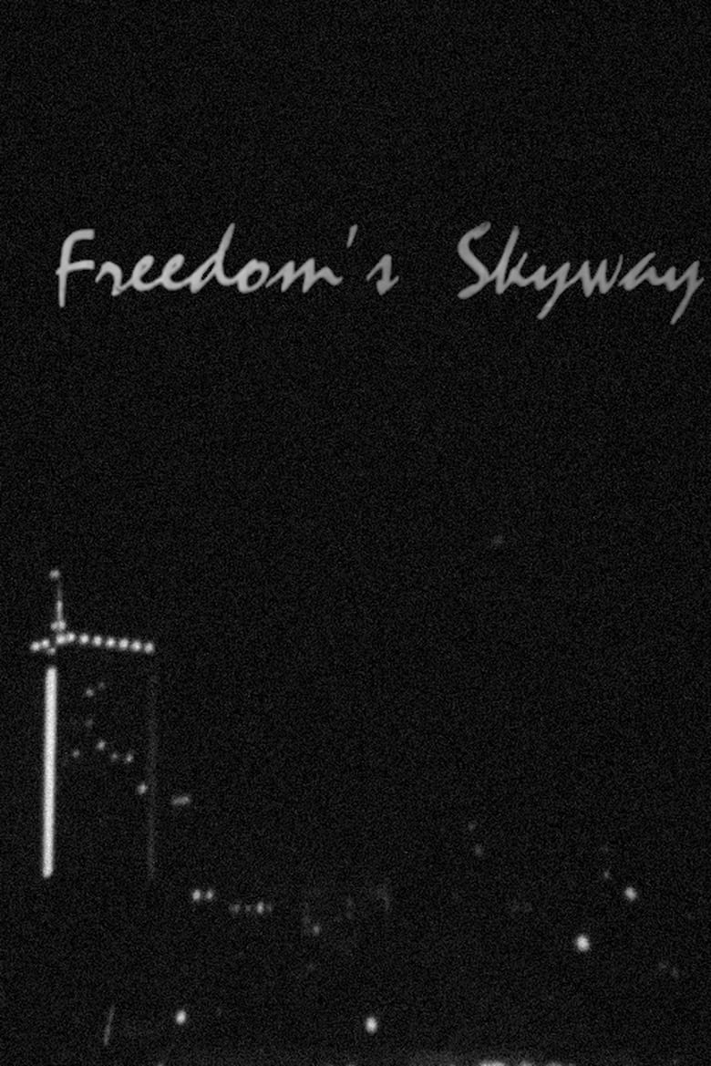 Poster of Freedom's Skyway