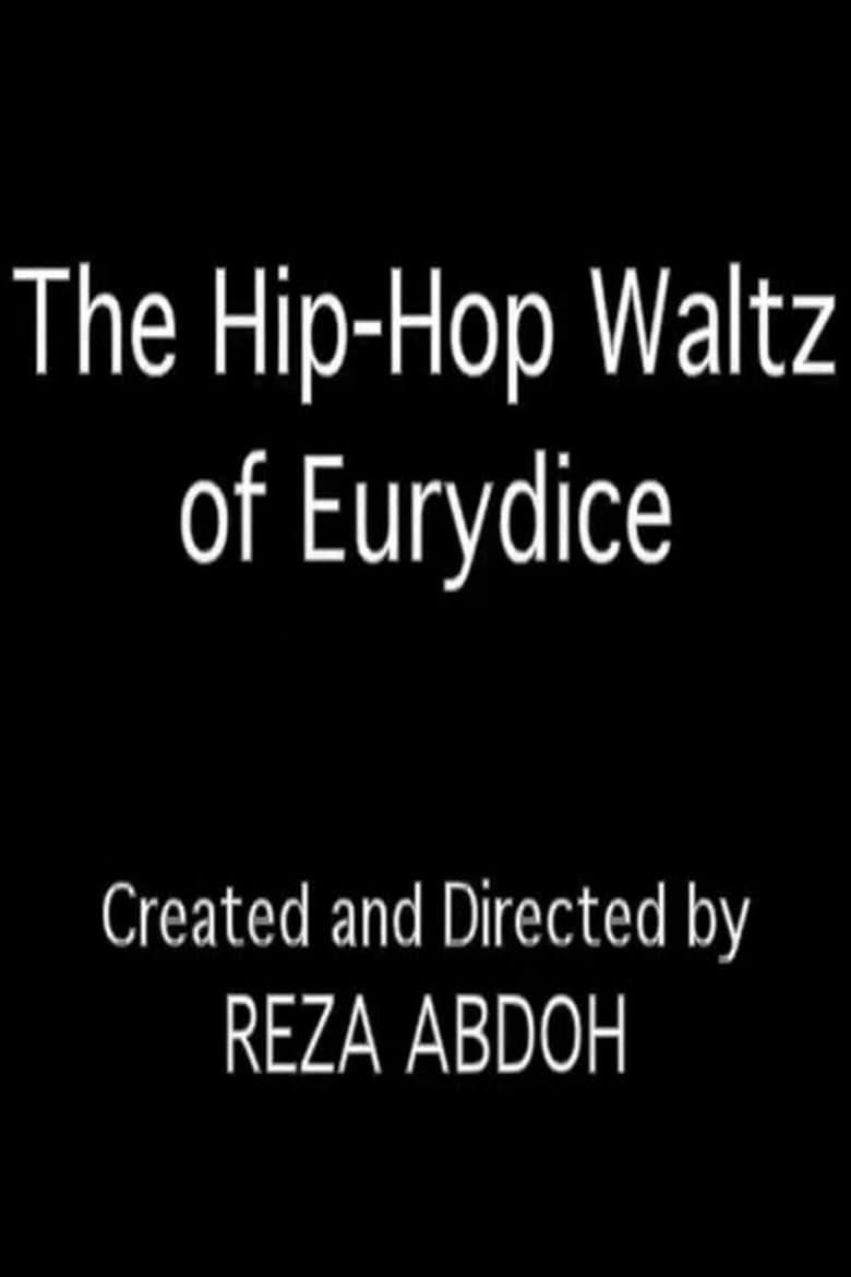 Poster of The Hip-Hop Waltz of Eurydice