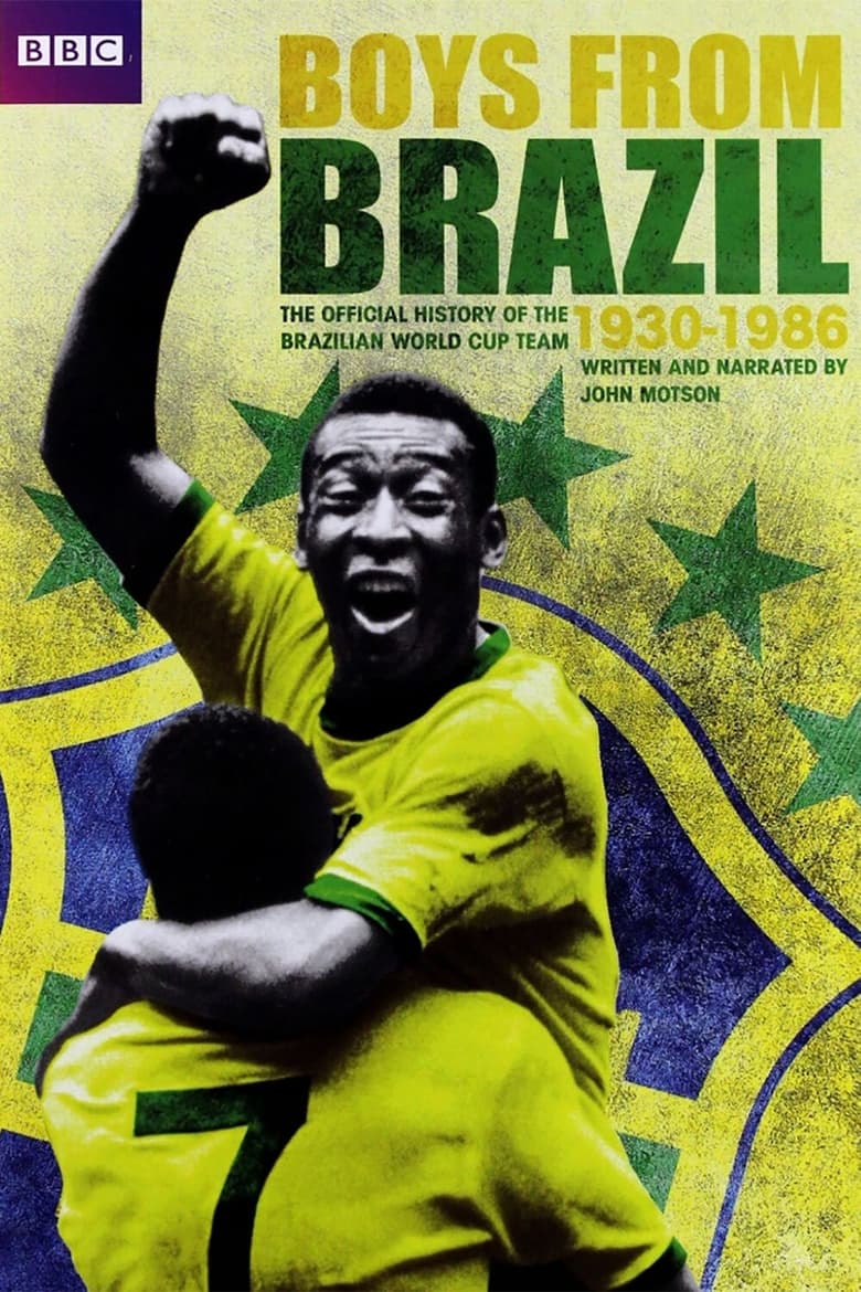 Poster of Boys From Brazil: The Official BBC History of the Brazilian World Cup Team 1930-1986