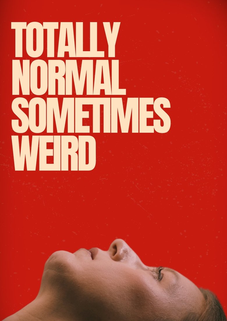 Poster of Totally Normal Sometimes Weird