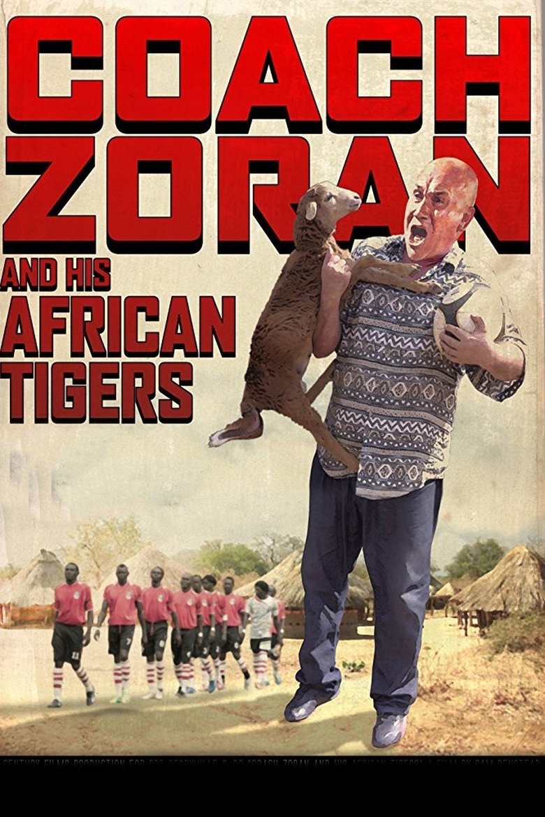 Poster of Coach Zoran and His African Tigers