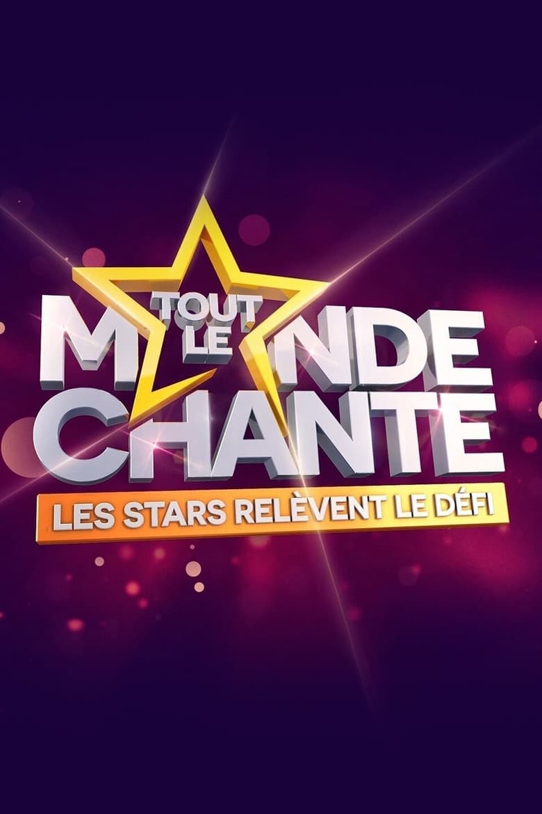 Poster of Tout le monde chante : les stars relèvent le défi