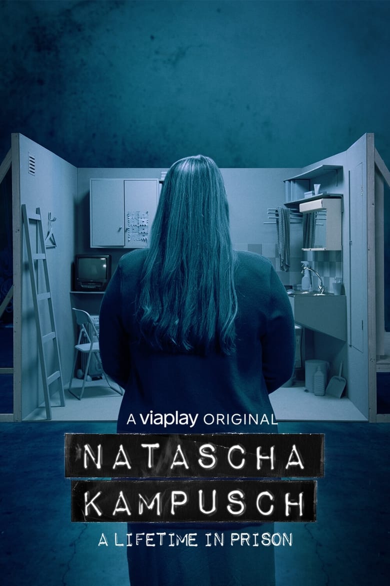 Poster of Natascha Kampusch - A Lifetime in Prison