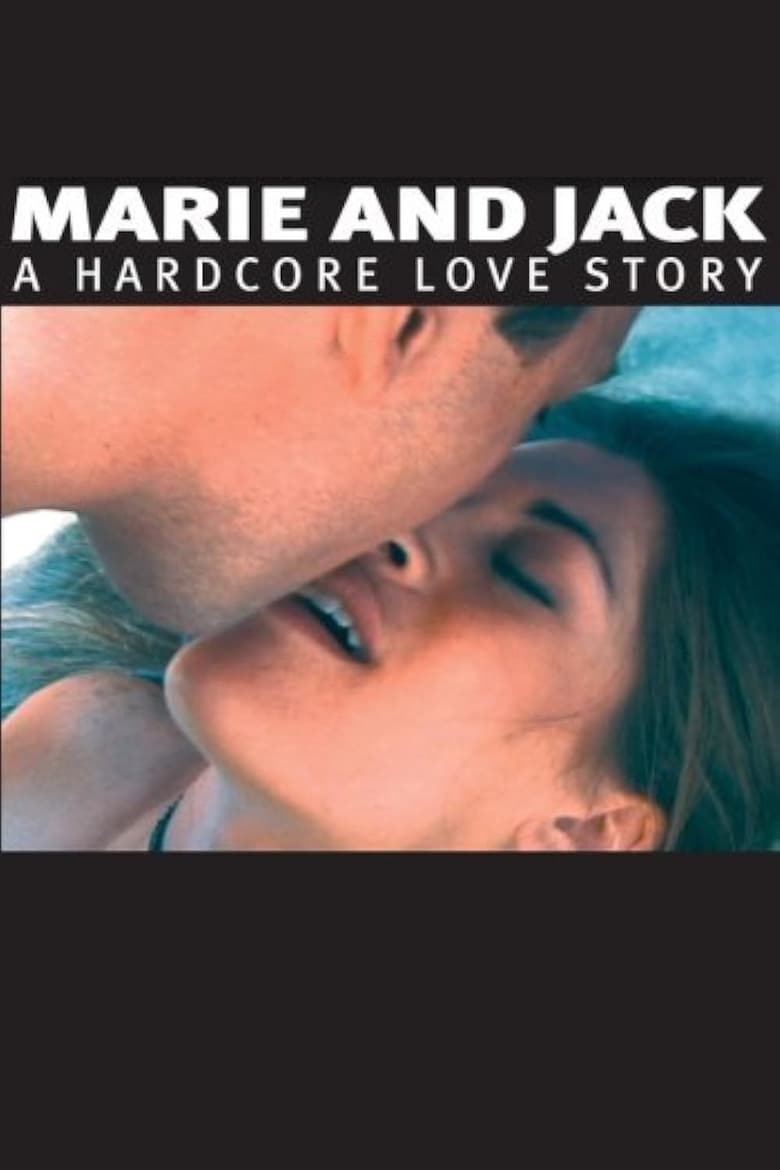 Poster of Marie and Jack: A Hardcore Love Story