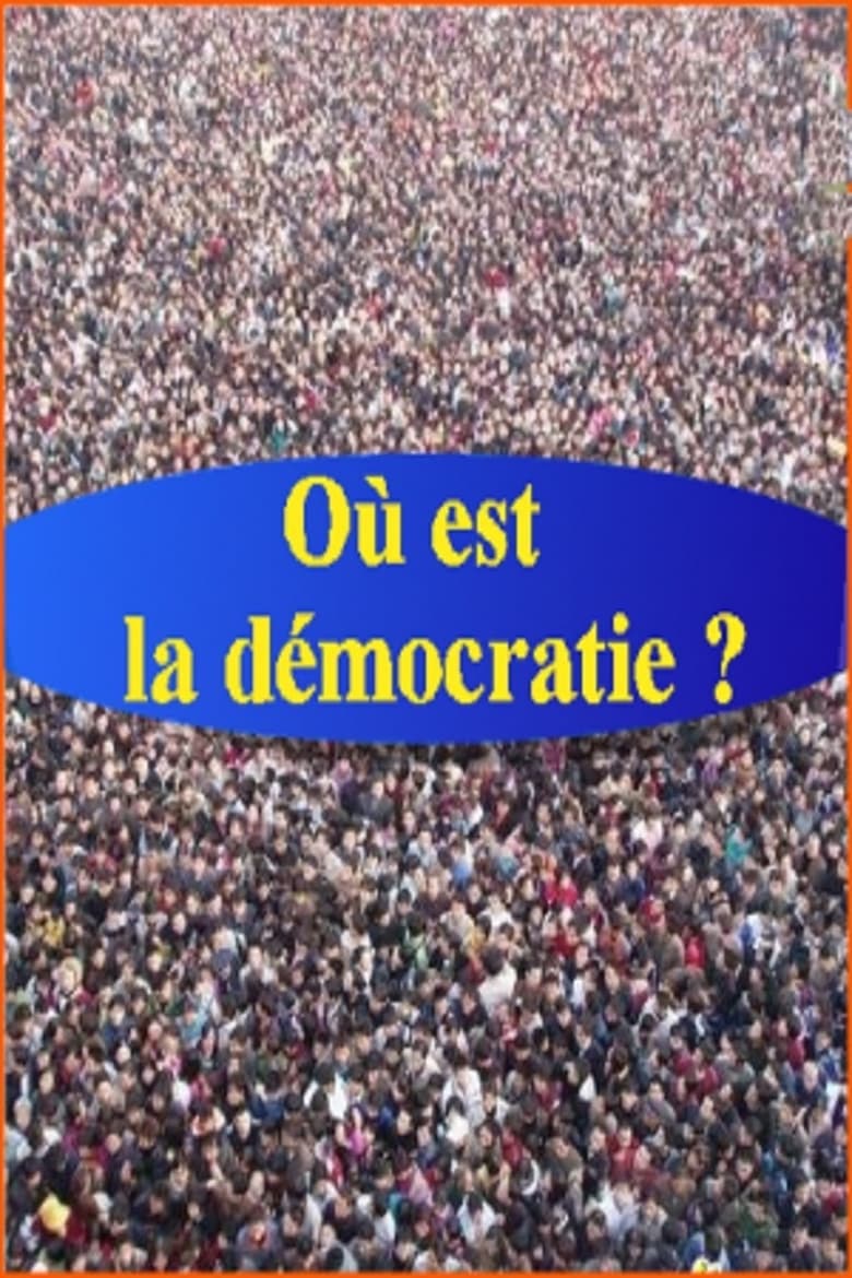 Poster of La démocratie ou les citoyens au pouvoir