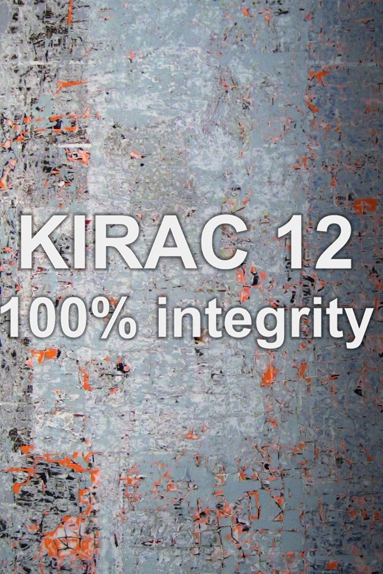 Poster of KIRAC 12: 100% Integrity