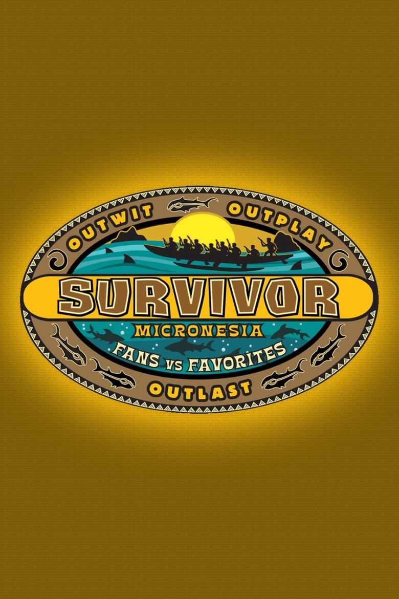 Poster of Episodes in Survivor - Micronesia - Fans vs. Favorites - Micronesia - Fans vs. Favorites