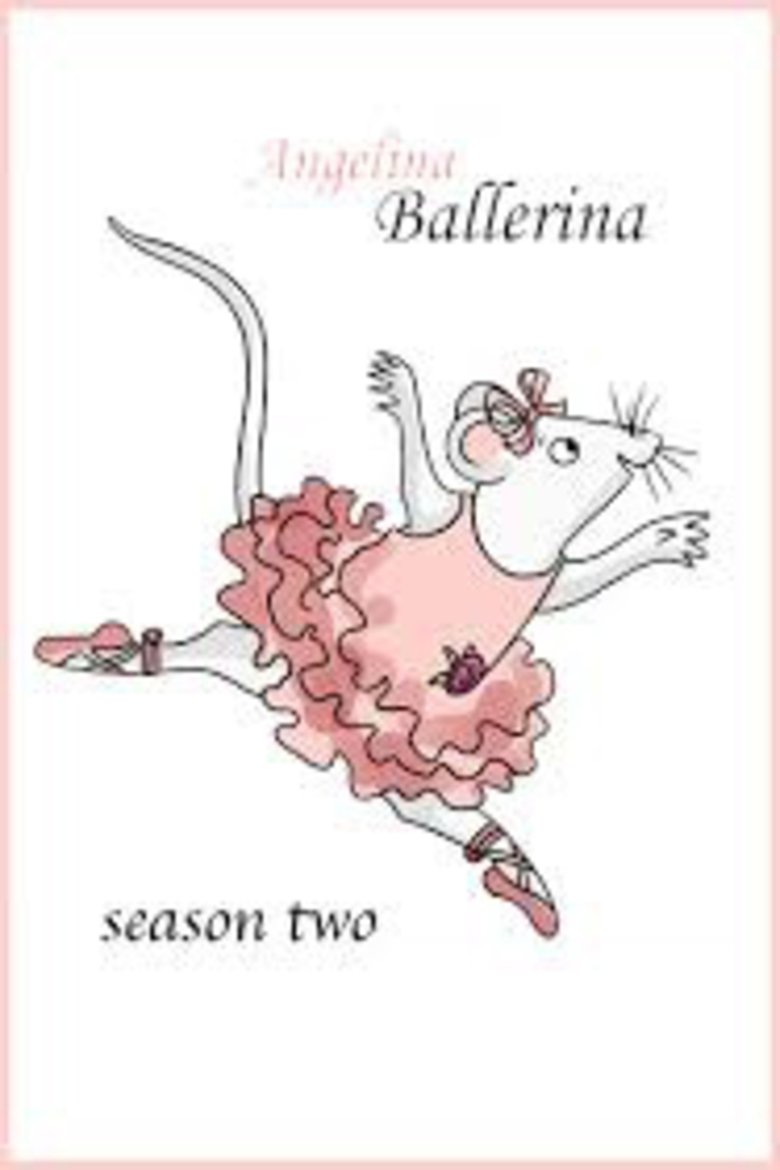 Poster of Episodes in Angelina Ballerina - Season 2 - Season 2