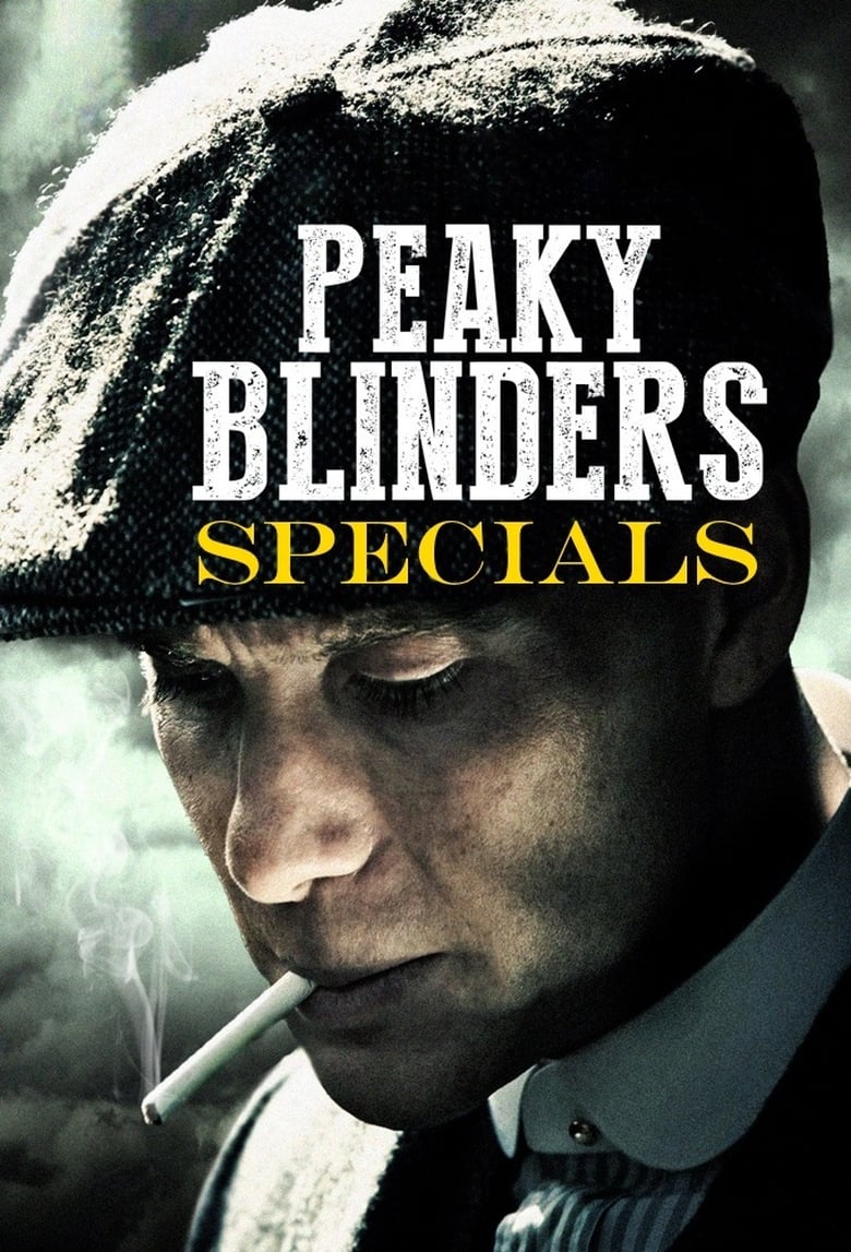 Poster of Episodes in Peaky Blinders - Specials - Specials