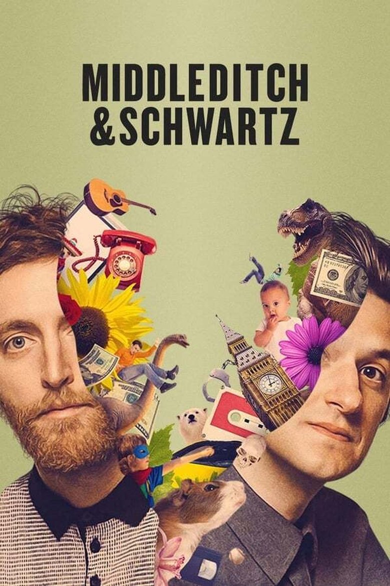 Poster of Episodes in Middleditch & Schwartz - Season 1 - Season 1