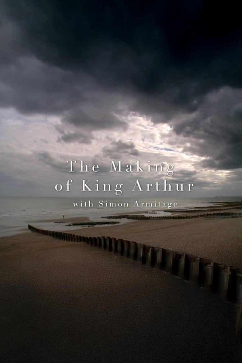 Poster of The Making of King Arthur