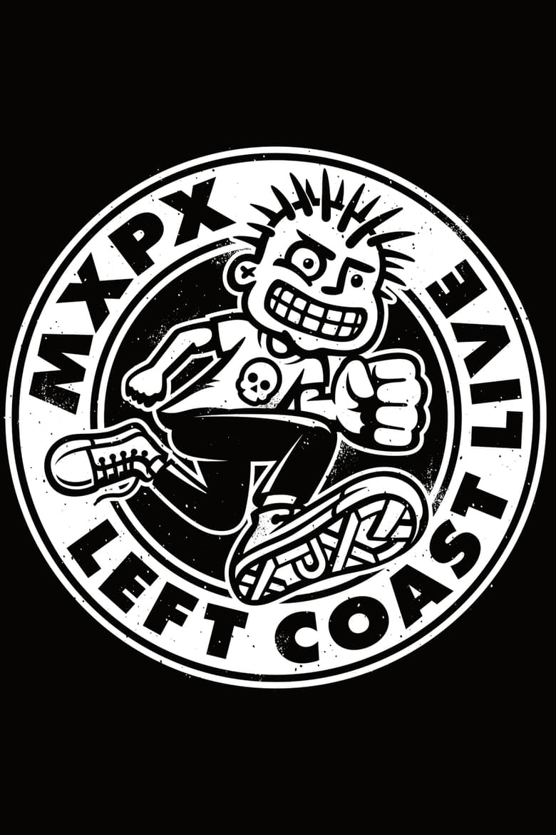 Poster of MxPx - Left Coast Live