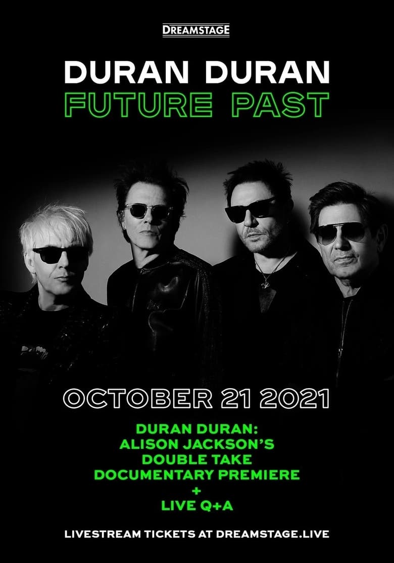 Poster of Duran Duran:  Future Past - Live in Concert on DREAMSTAGE