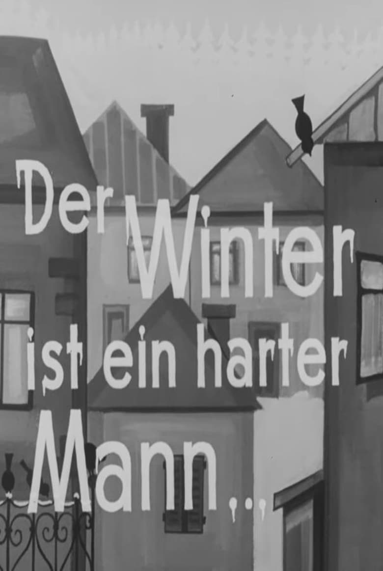 Poster of Der Winter ist ein harter Mann