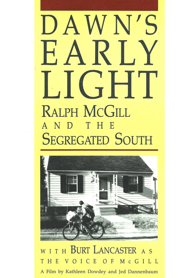 Poster of Dawn's Early Light: Ralph McGill and the Segregated South