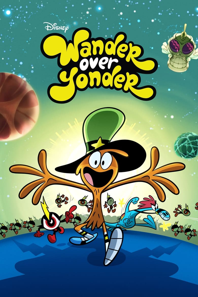 Poster of Episodes in Wander Over Yonder - Season 1 - Season 1