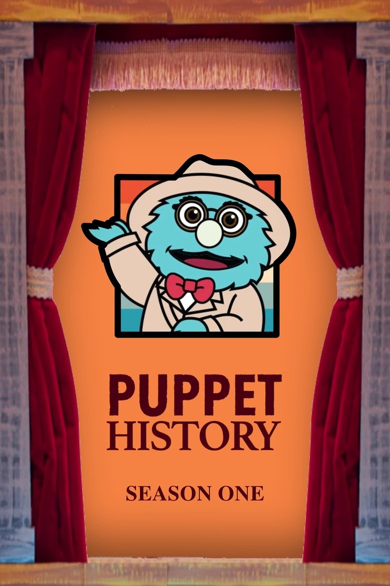 Poster of Episodes in Puppet History - Season 1 - Season 1