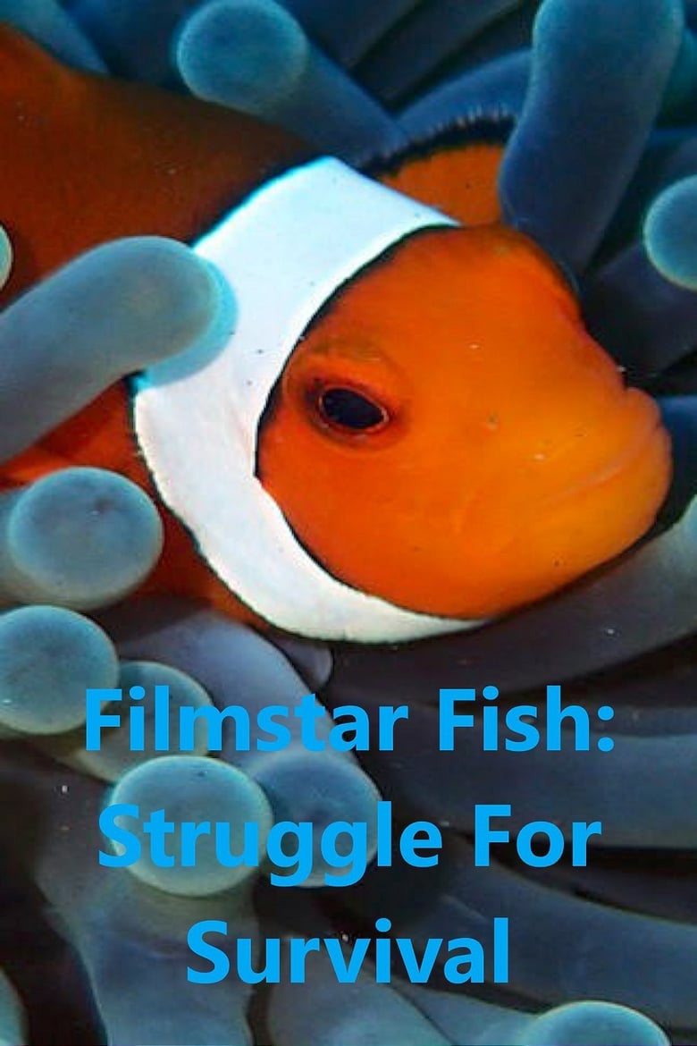 Poster of Filmstar Fish: Struggle For Survival