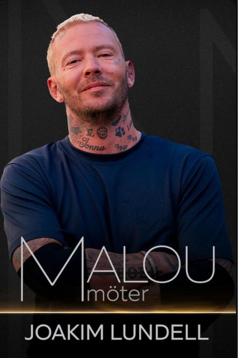 Poster of Malou möter Joakim Lundell