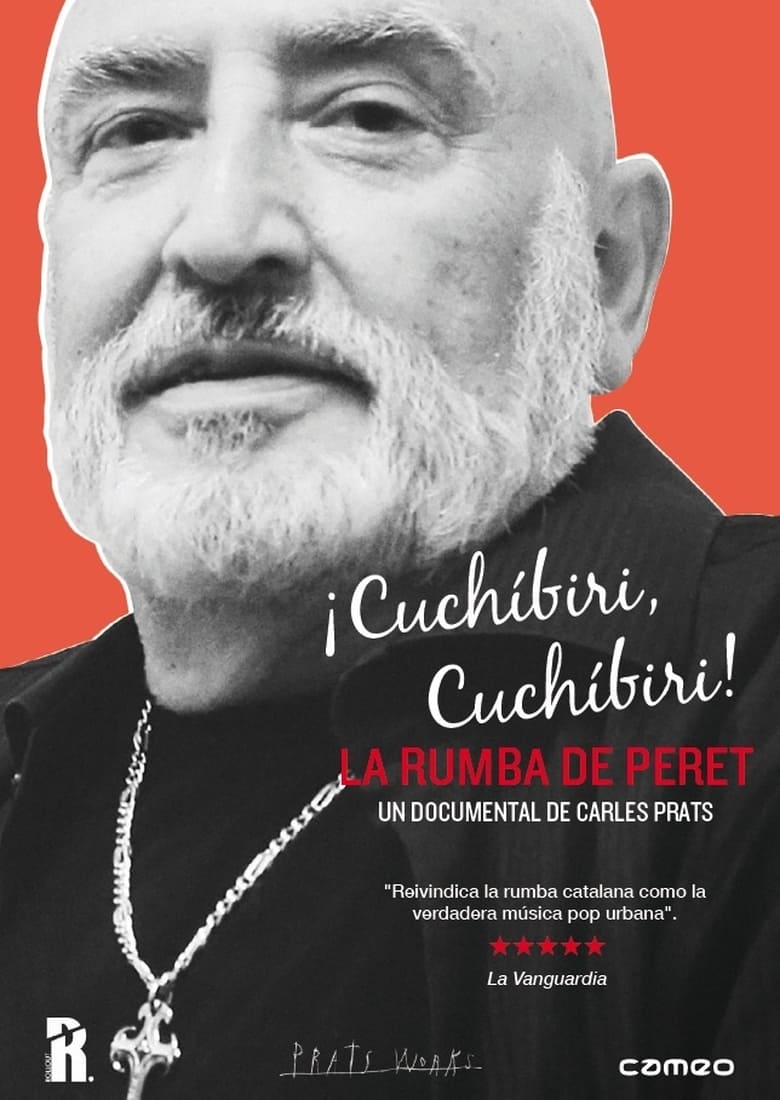 Poster of ¡Cuchíbiri, cuchíbiri! La rumba de Peret