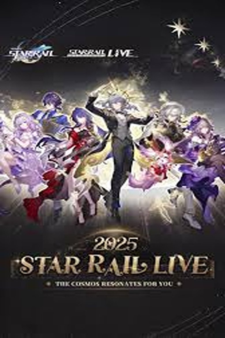 Poster of Star Rail LIVE 2025 - Honkai: Star Rail 2nd Anniversary Concert