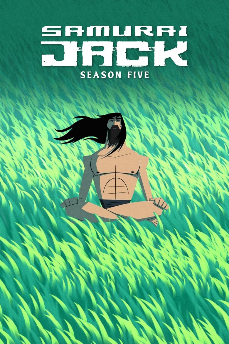 Poster of Episodes in Samurai Jack - Season 5 - Season 5