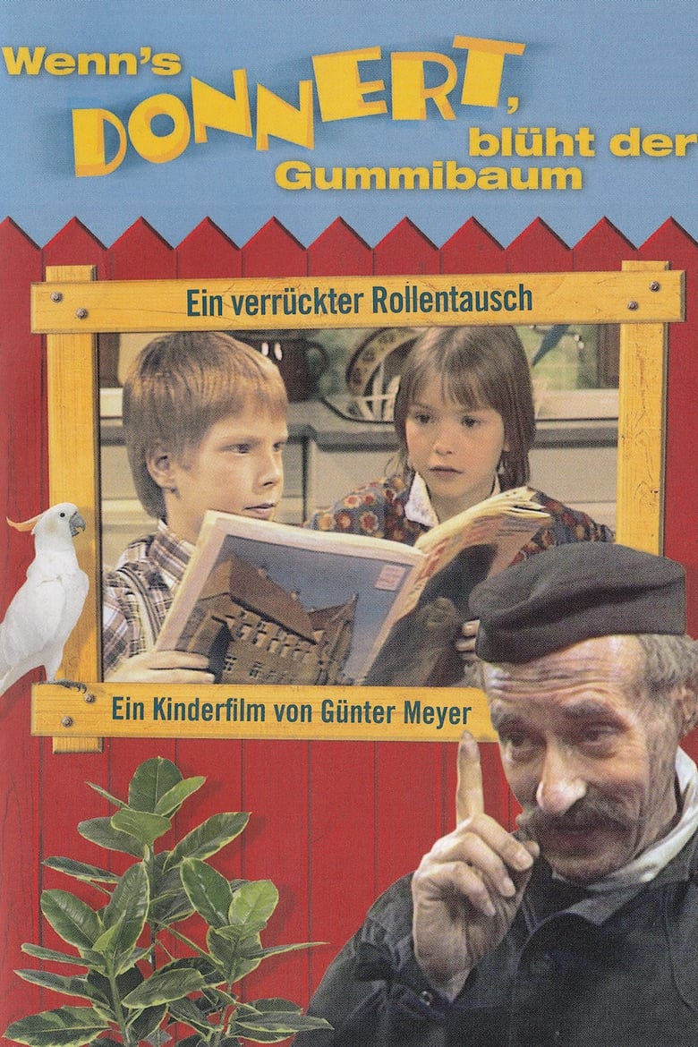 Poster of Wenn's donnert, blüht der Gummibaum