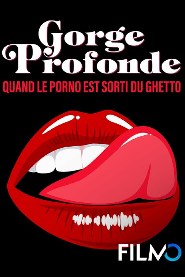 Poster of Gorge Profonde, Quand Le Porno Est Sorti Du Ghetto