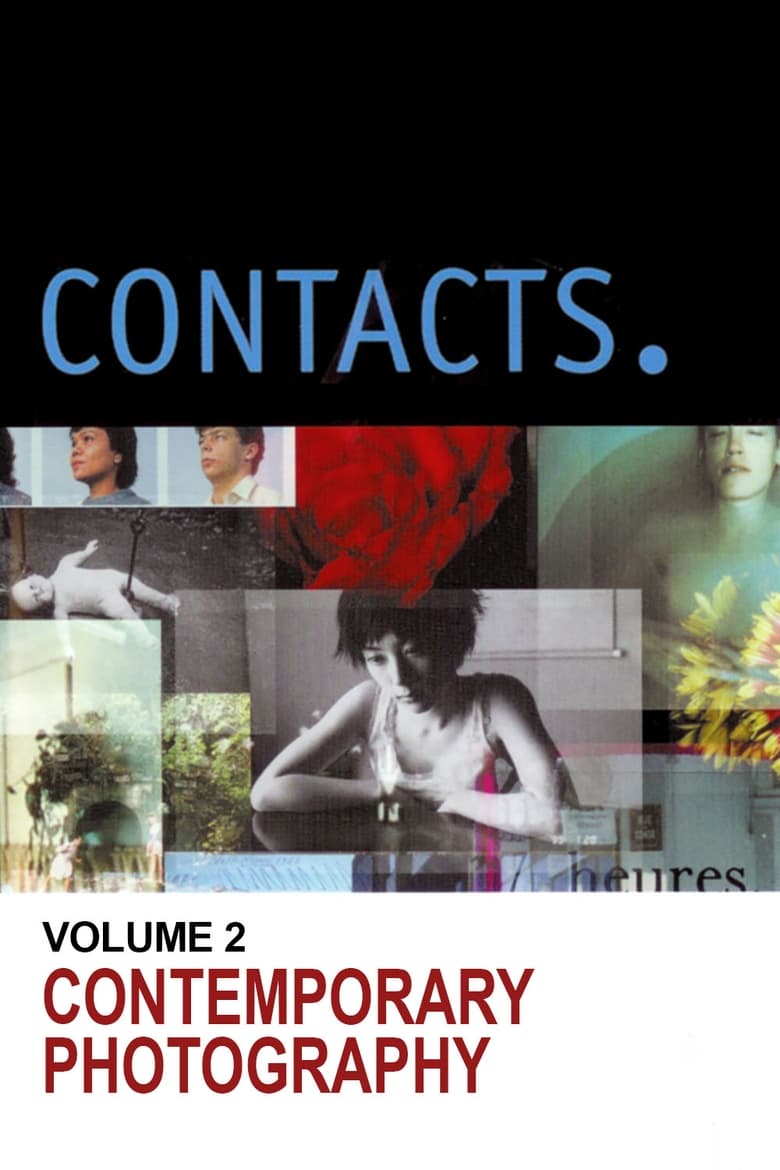 Poster of Episodes in Contacts - The revival of contemporary photography - The revival of contemporary photography