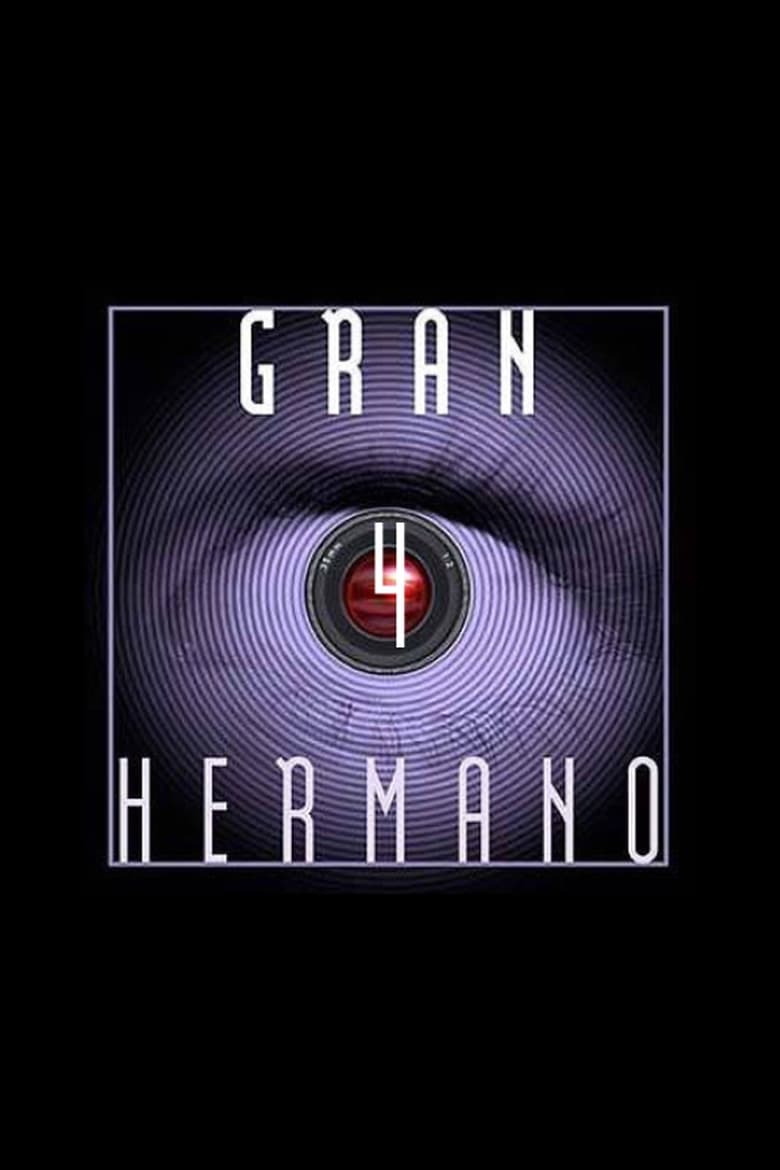 Poster of Episodes in Gran Hermano - Season 4 - Season 4