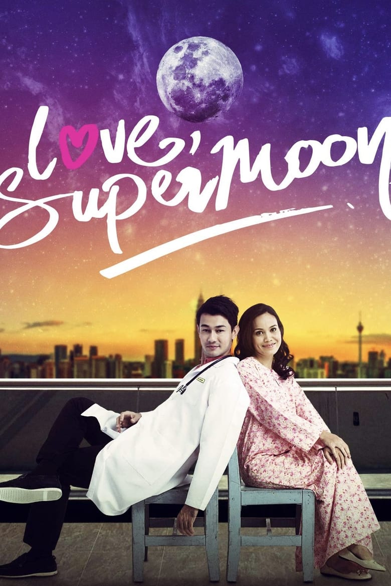 Poster of Love, Supermoon