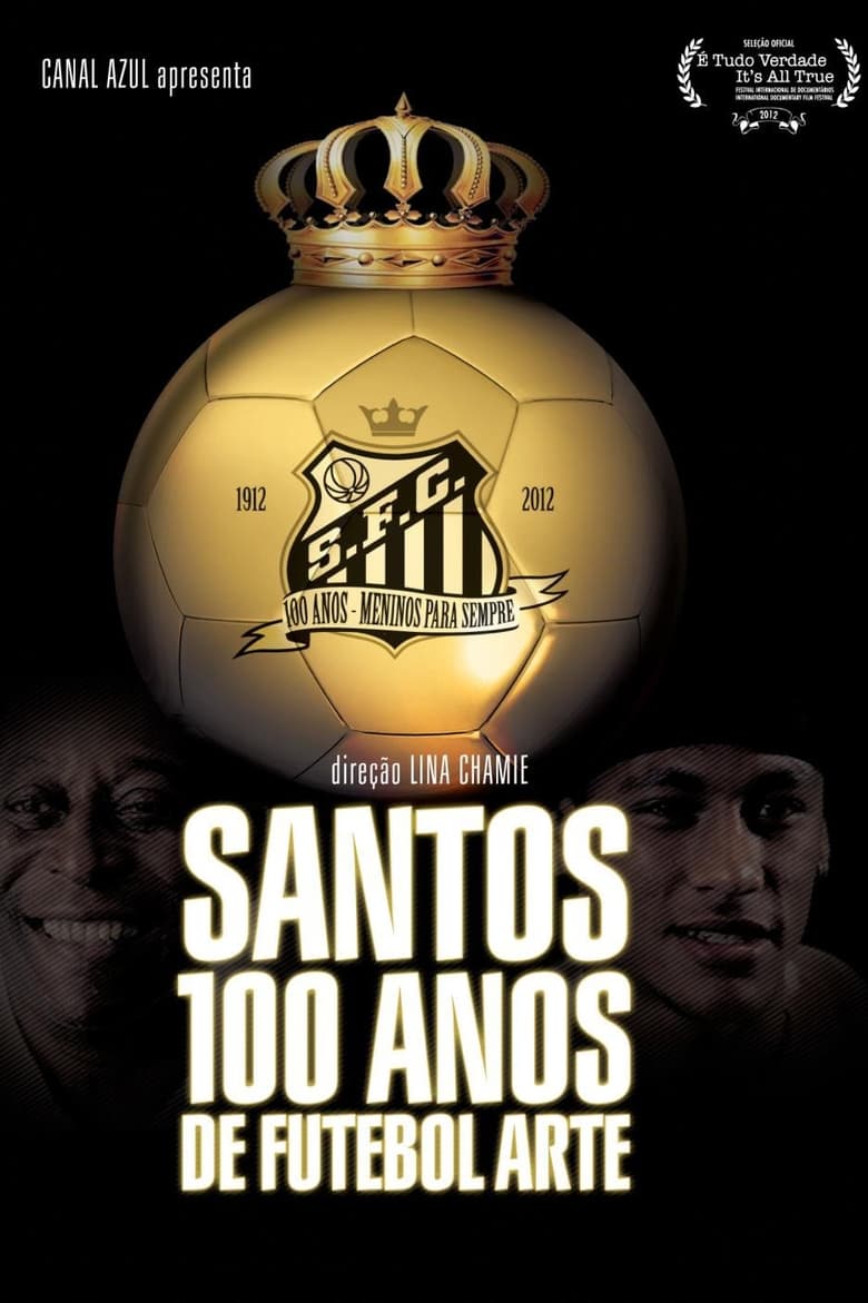 Poster of Santos, 100 Years of Playful Soccer