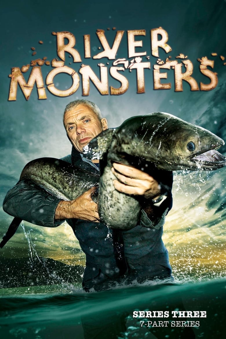 Poster of Episodes in River Monsters - Season 3 - Season 3