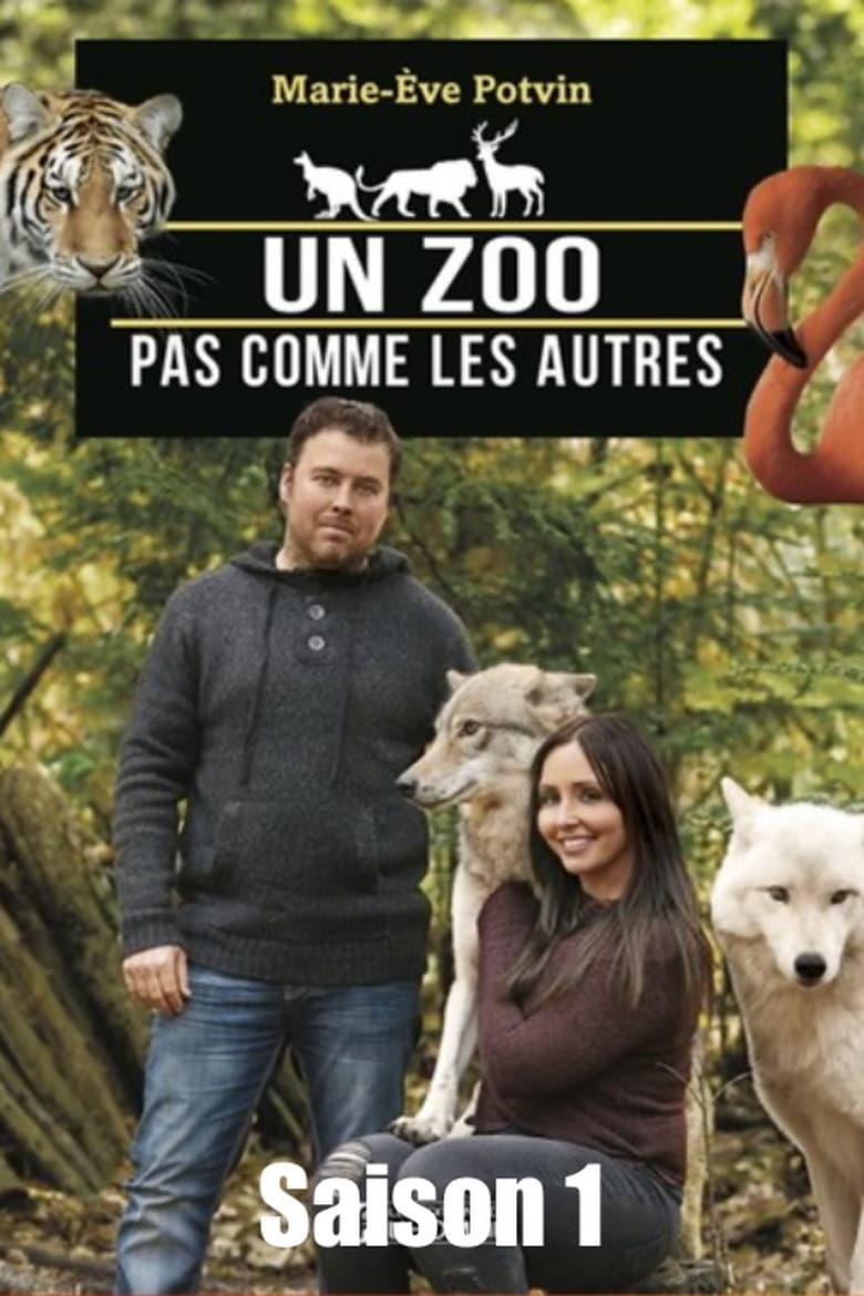 Poster of Episodes in Un Zoo Pas Comme Les Autres - Season 1 - Season 1