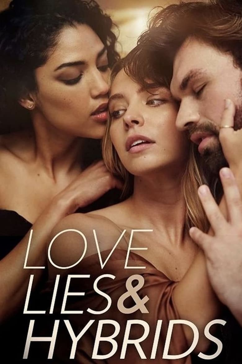 Poster of Love, Lies and Hybrids