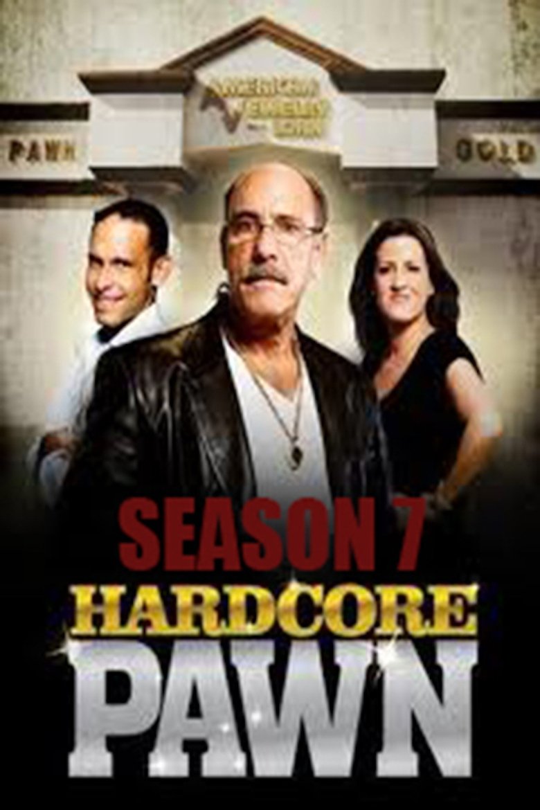 Poster of Episodes in Hardcore Pawn - Season 7 - Season 7