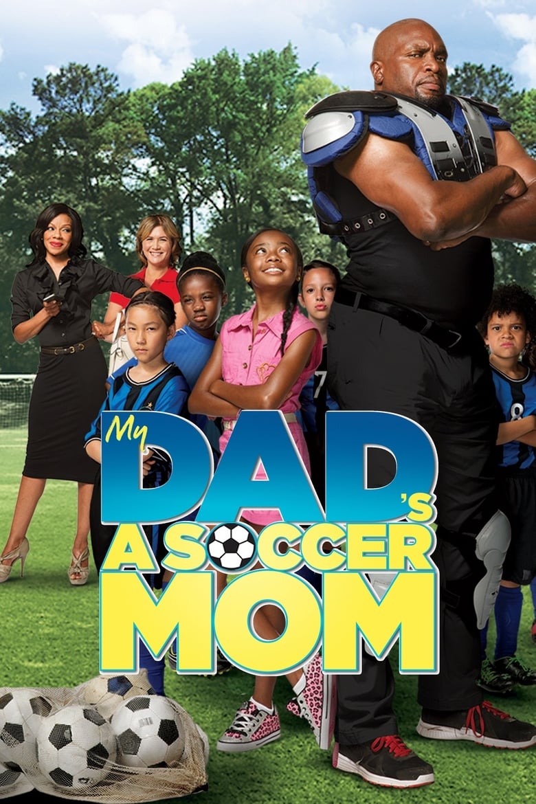 Poster of My Dad's a Soccer Mom